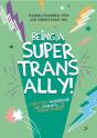 Being A Super Trans Ally! - Preview