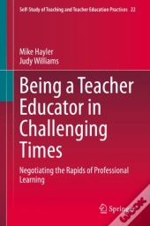 Being A Teacher Educator In Challenging Times