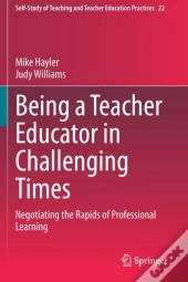 Being A Teacher Educator In Challenging Times