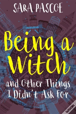 Capa do artigo Being A Witch, And Other Things I Didn'T Ask For