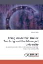 Being Academic: Online Teaching And The - Preview