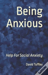 Being Anxious
