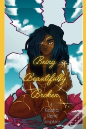 Being Beautifully Broken