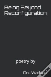 Being Beyond Reconfiguration
