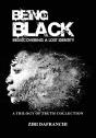 Being Black - Preview