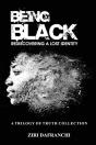 Being Black: Rediscovering A Lost Identi - Preview