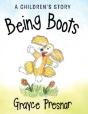 Being Boots: A Children'S Story - Preview