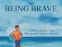 Being Brave - Preview