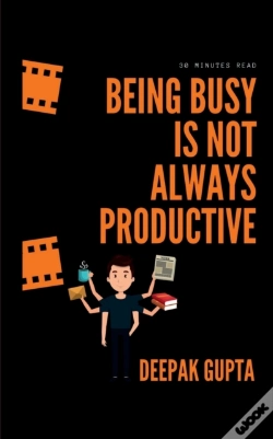 Capa do artigo Being Busy Is Not Always Productive