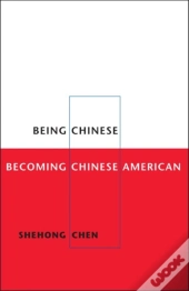 Being Chinese, Becoming Chinese American