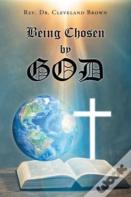 Being Chosen By God