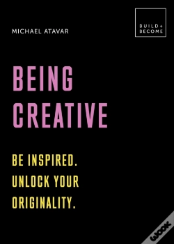 Capa do artigo Being Creative: Be Inspired. Unlock Your Originality
