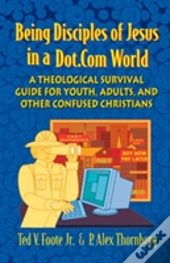 Being Disciples Of Jesus In A Dot.Com World