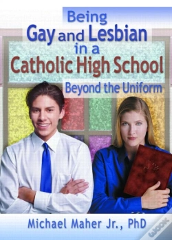 Capa do artigo Being Gay And Lesbian In A Catholic High School
