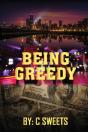 Being Greedy - Preview