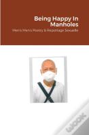 Being Happy In Manholes