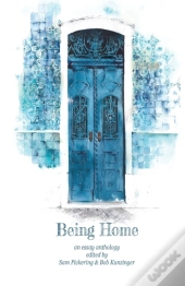 Being Home: An Anthology