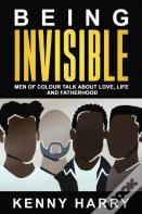 Being Invisible