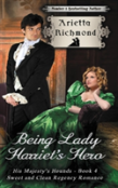 Being Lady Harriet'S Hero