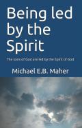 Being Led By The Spirit