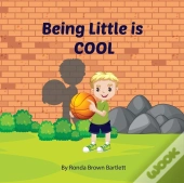 Being Little Is Cool