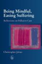 Being Mindful, Easing Suffering - Preview