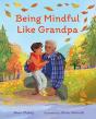 Being Mindful Like Grandpa - Preview