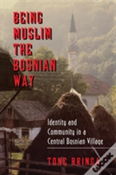 Being Muslim The Bosnian Way