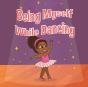 Being Myself While Dancing - Preview