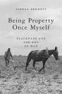 Being Property Once Myself - Preview