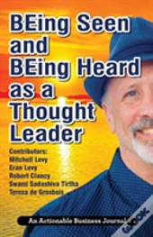 Being Seen And Being Heard As A Thought Leader