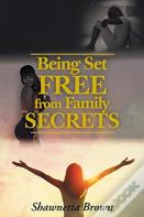Being Set Free From Family Secrets