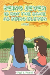Being Seven Is Not The Same As Being Eleven