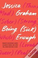 Being (Sick) Enough
