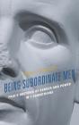 Being Subordinate Men - Preview