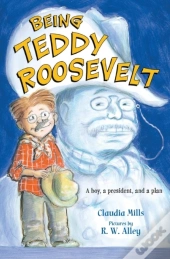 Being Teddy Roosevelt