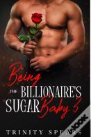Being The Billionaire'S Sugar Baby 3