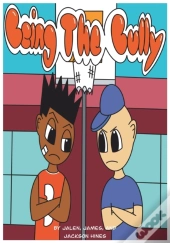 Being The Bully