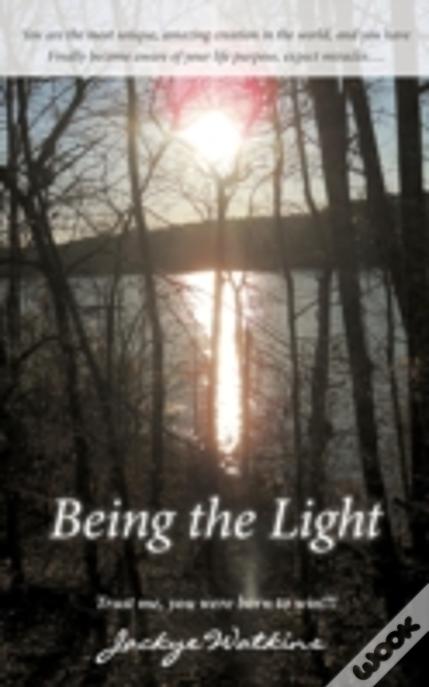 Being The Light