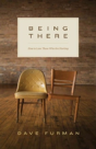 Being There - Preview