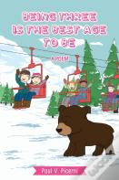 Being Three Is The Best Age To Be