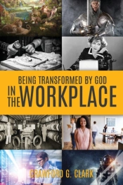 Capa do artigo Being Transformed By God In The Workplace