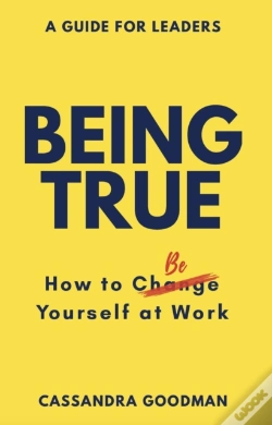 Capa do artigo Being True: How To Be Yourself At Work