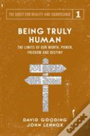 Being Truly Human