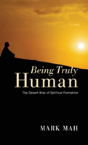 Being Truly Human - Preview