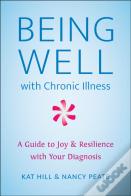 Being Well With Chronic Illness