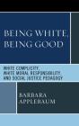 Being White, Being Good - Preview