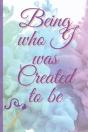 Being Who I Was Created To Be - Preview