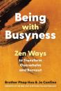 Being With Busyness
