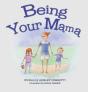 Being Your Mama - Preview